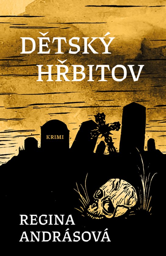 Dětský hřbitov -  Regina Andrásová
