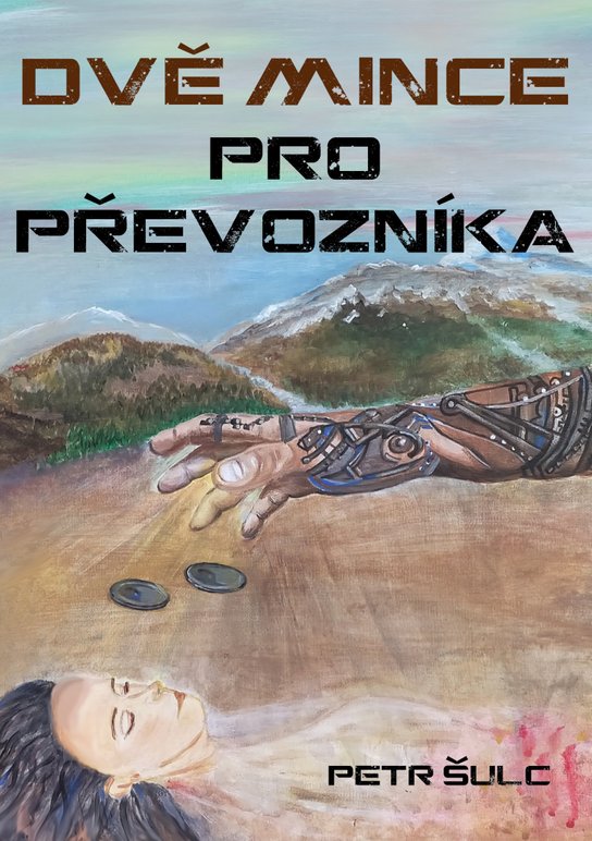Dvě mince pro Převozníka -  Petr Šulc (*1979)