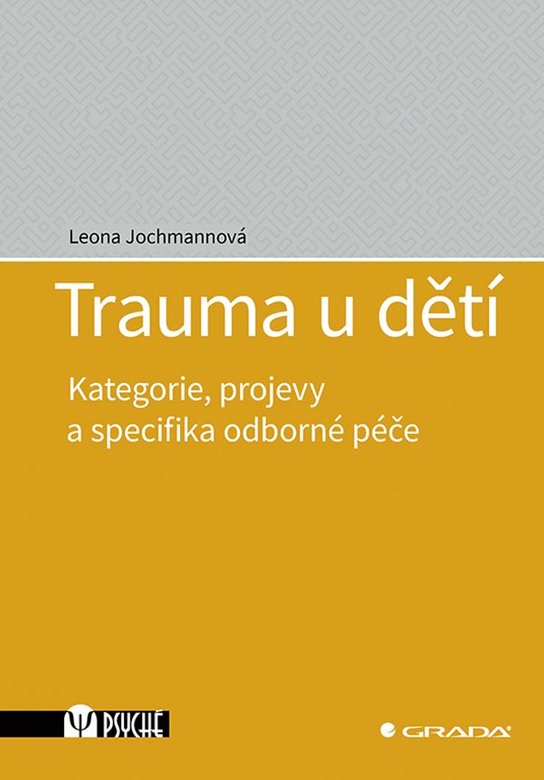 Trauma u dětí -  Leona Jochmannová