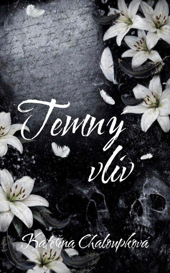 Temný vliv -  Kateřina Chaloupková