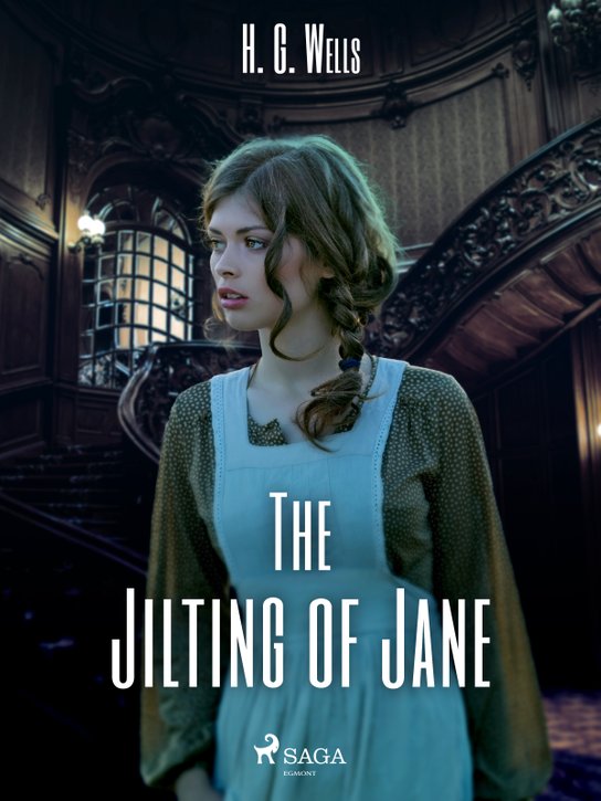 The Jilting of Jane -  H. G. Wells