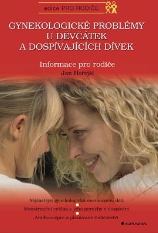Gynekologické problémy u děvčátek a dospívajících dívek -  Jan  Hořejší