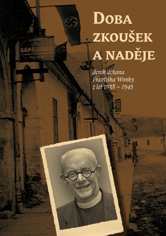 Doba zkoušek a naděje -  František Wonka