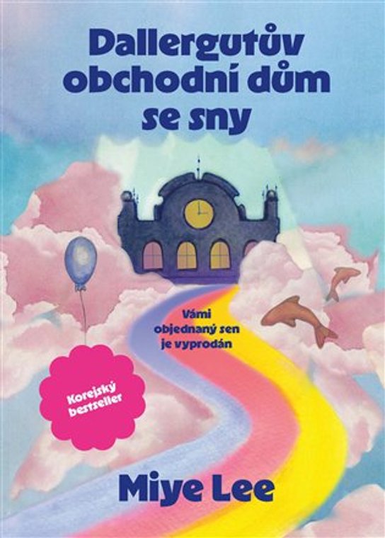 Dallergutův obchodní dům se sny -  Lee Miye