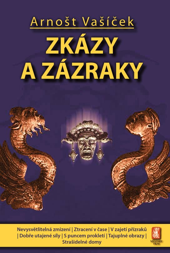 Zkázy a zázraky -  PhDr. Arnošt Vašíček