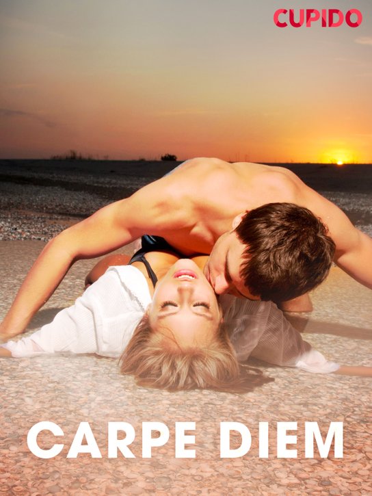 Carpe Diem -  Cupido