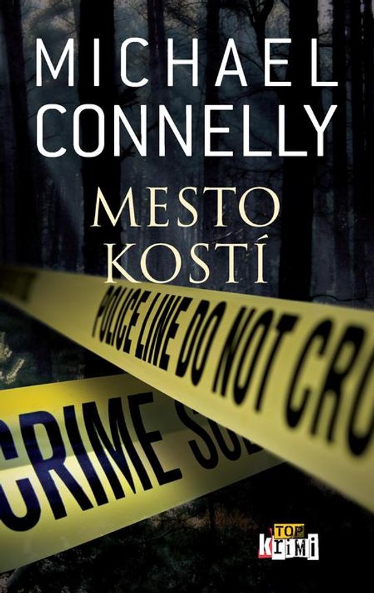 Mesto kostí -  Michael  Connelly