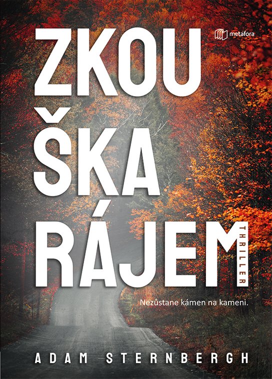 Zkouška rájem -  Adam Sternbergh
