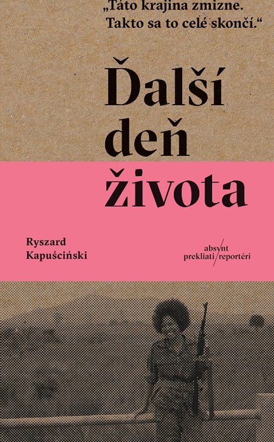 Ďalší deň života -  Ryszard Kapuściński