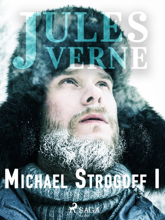 Michael Strogoff I -  Jules Verne