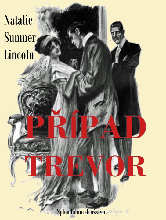 Případ Trevor - Natalie Sumner Lincoln