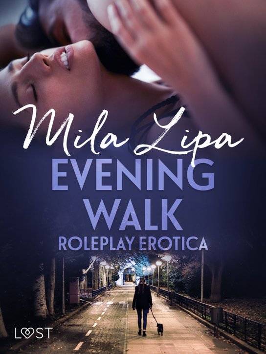 Evening Walk – Roleplay Erotica -  Mila Lipa