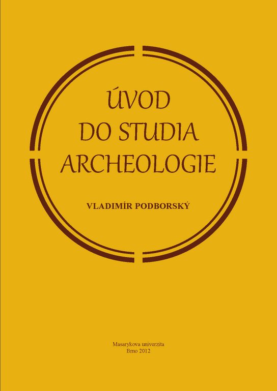Úvod do studia archeologie -  Vladimír Podborský