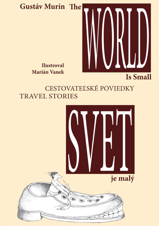 The World is small - Svet je malý -  Gustáv Murín