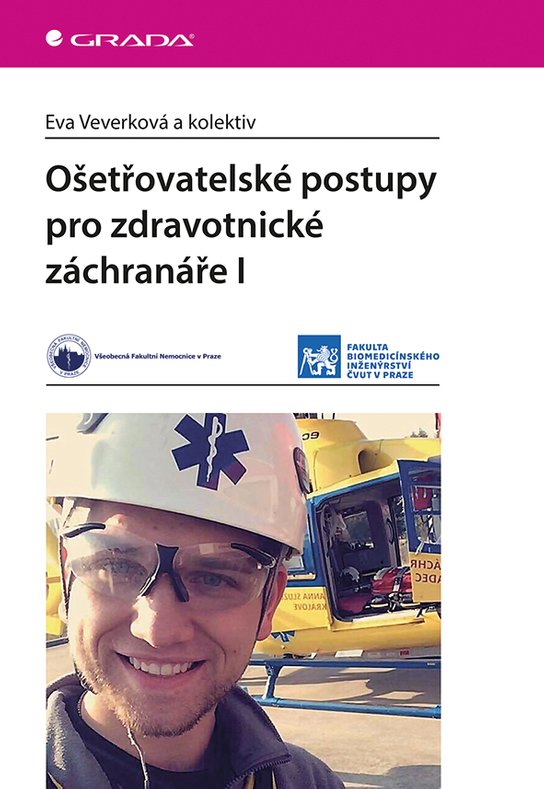 Ošetřovatelské postupy pro zdravotnické záchranáře I -  Eva Veverková