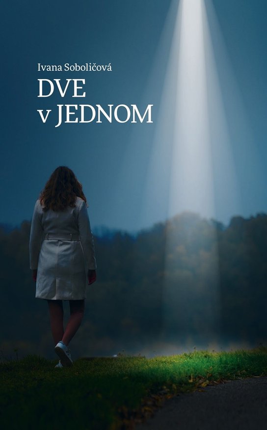 Dve v jednom -  Ivana Soboličová
