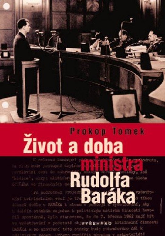 Život a doba ministra Rudolfa Baráka -  Prokop Tomek