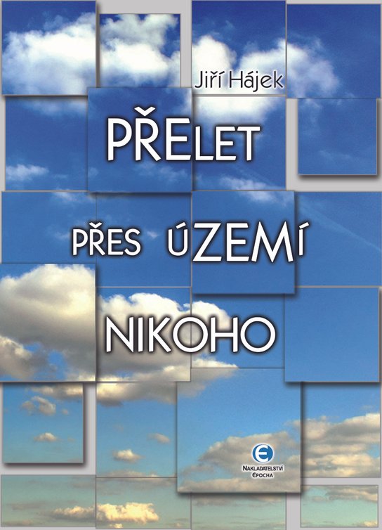 Přelet přes území nikoho -  Jiří Hájek