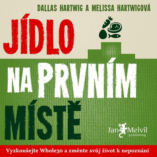 Jídlo na prvním místě [2] -  Dallas Hartwig