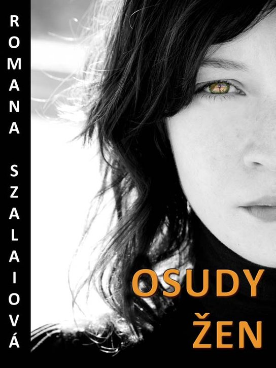 Osudy žen - Romana Szalaiová