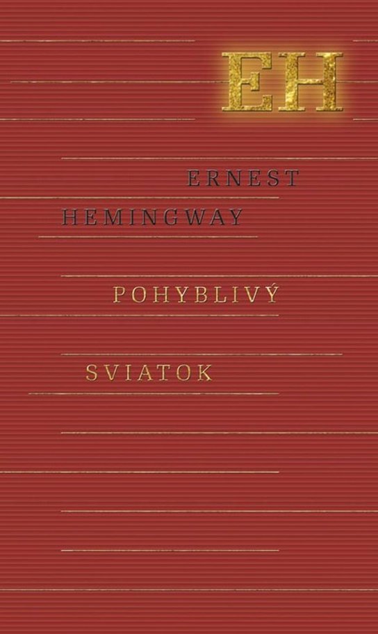 Pohyblivý sviatok -  Ernest Hemingway