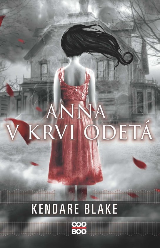 Anna v krvi odetá -  Kendare Blake