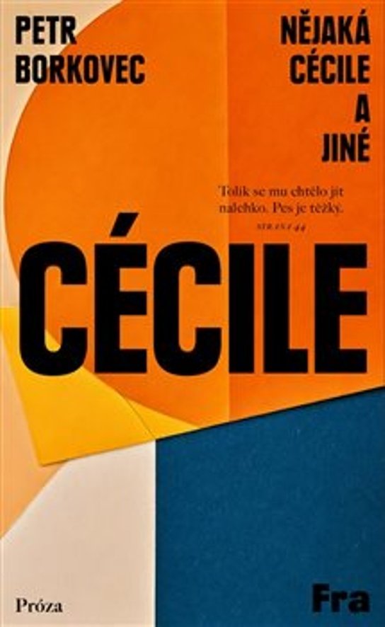 Nějaká Cécile a jiné - Petr Borkovec