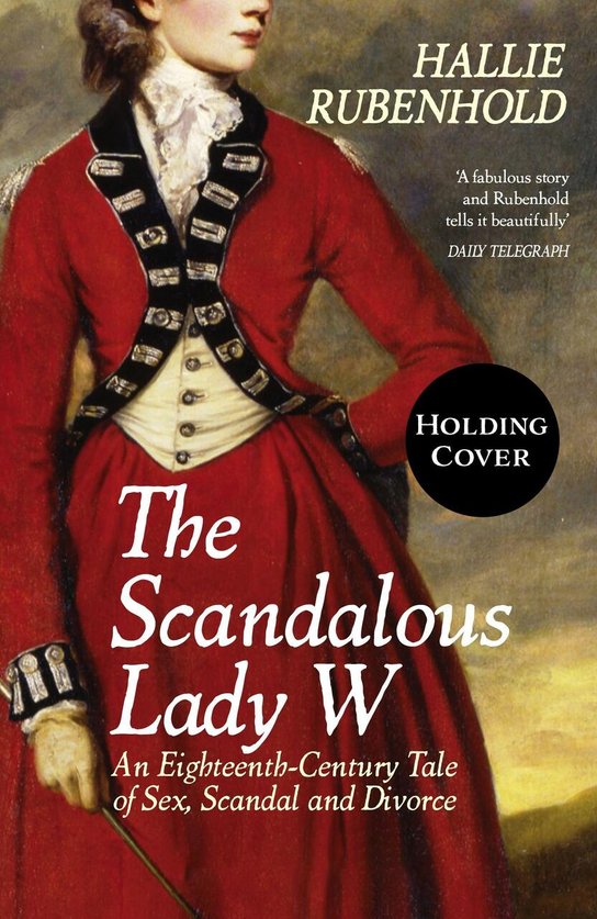 The Scandalous Lady W -  Jean Raspail