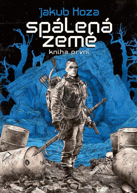 Spálená země - Kniha první - Jakub Hoza