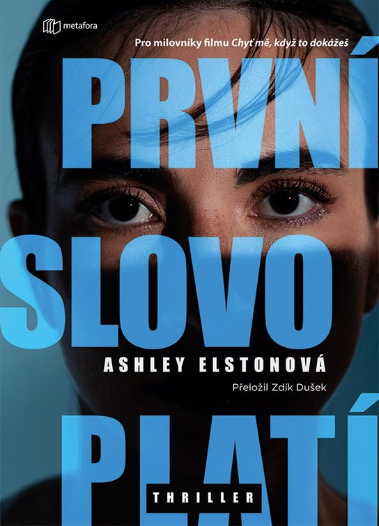 První slovo platí -  Ashley Elston