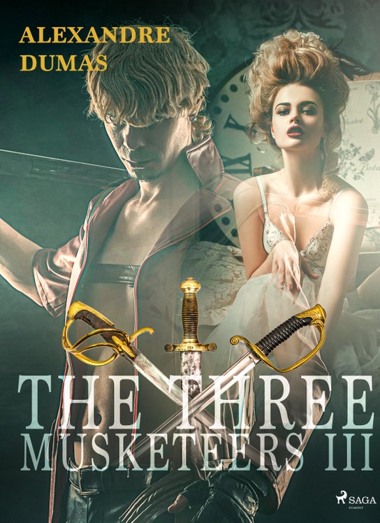 The Three Musketeers III -  Alexander ml. Dumas