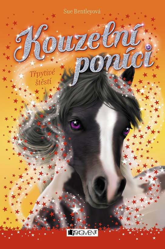 Kouzelní poníci - Třpytivé štěstí -  Sue Bentleyová