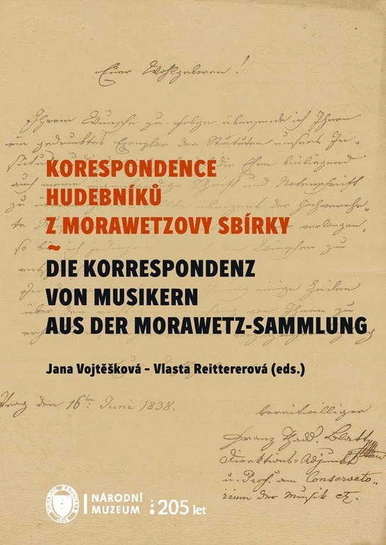 Korespondence hudebníků z Morawetzovy sbírky / Die Korespondenz von Musikern aus der Morawetz Sammlung -  Jana Vojtěšková