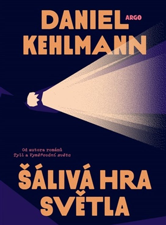 Šálivá hra světla -  Daniel Kehlmann