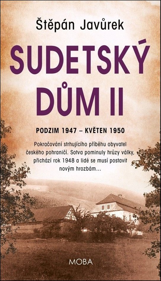 Sudetský dům (Jaro - Léto 1945) - Štěpán Javůrek