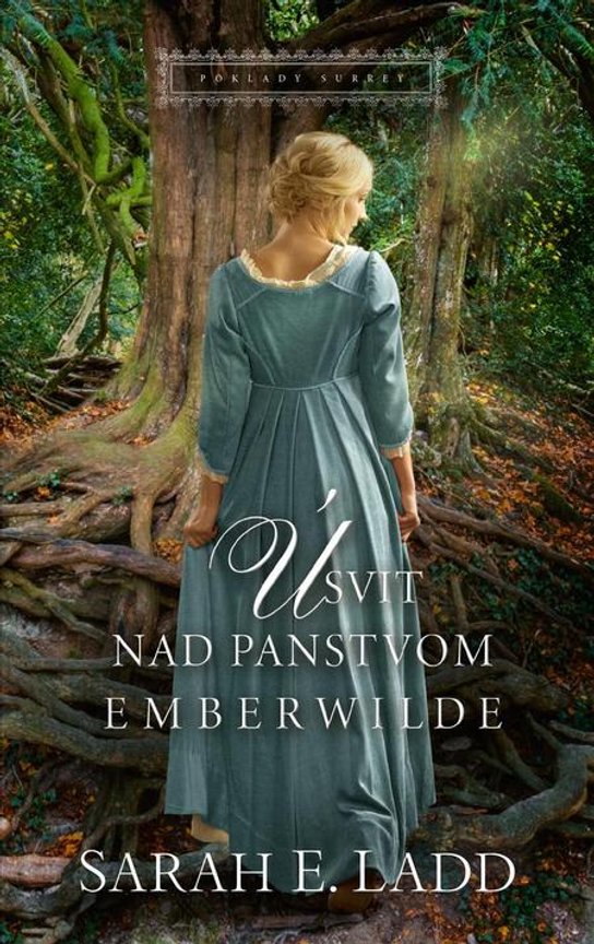 Úsvit nad panstvom Emberwilde -  Sarah E. Ladd