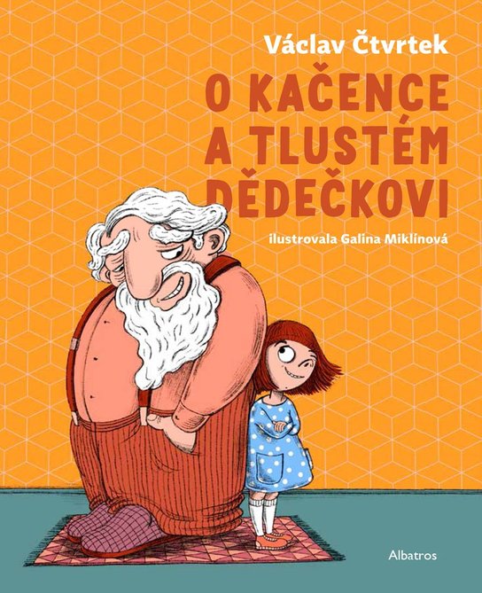 O Kačence a tlustém dědečkovi -  Václav Čtvrtek