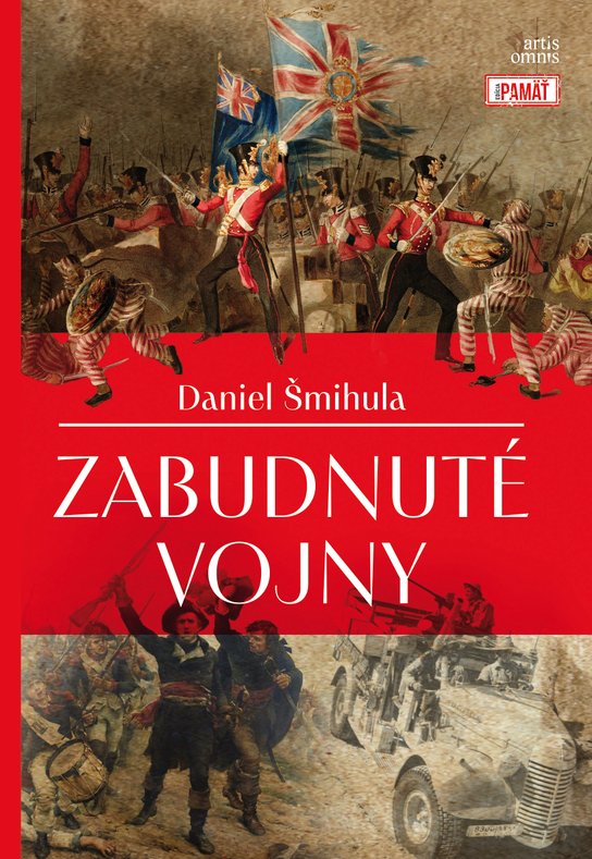 Zabudnuté vojny -  Daniel Šmihula