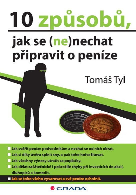 10 způsobů, jak se (ne)nechat připravit o peníze -  Tomáš Tyl