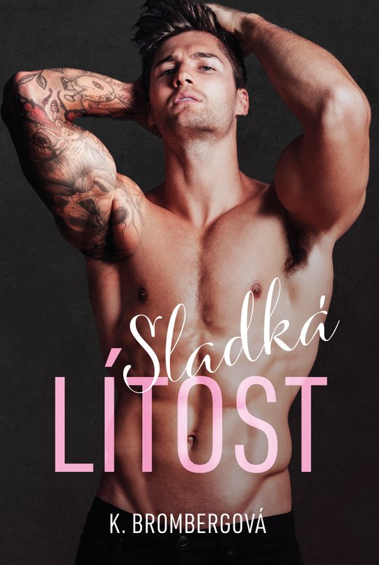 Sladká lítost - Kristy Brombergová