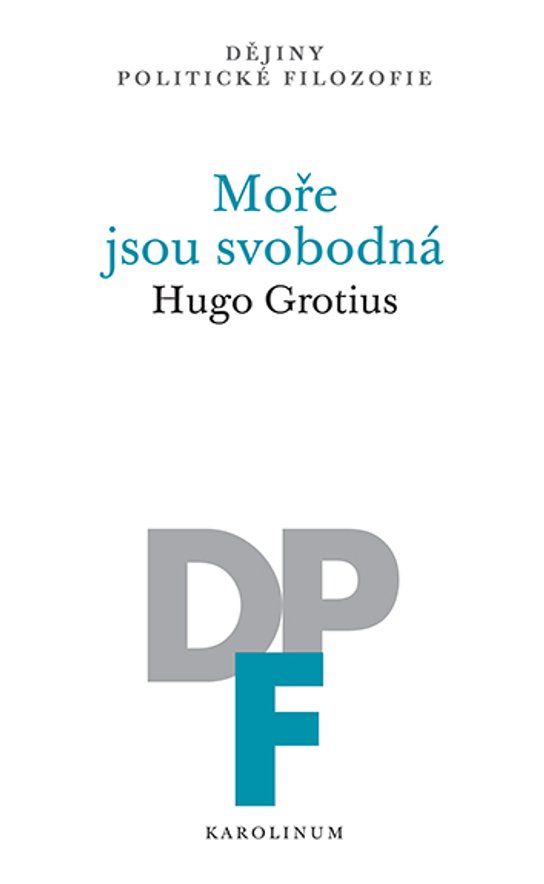 Moře jsou svobodná - Hugo Grotius