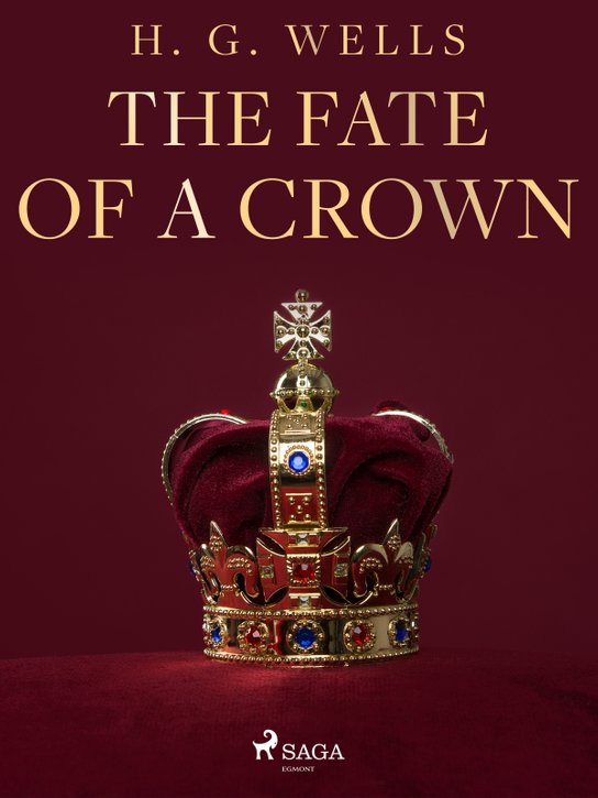 The Fate of a Crown -  L. Frank Baum