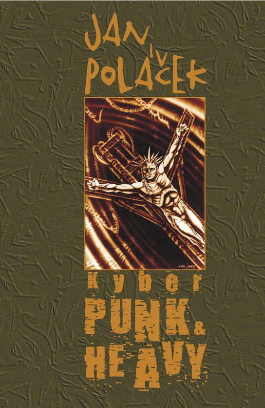 Kyberpunk &amp; Heavy - Jan Poláček