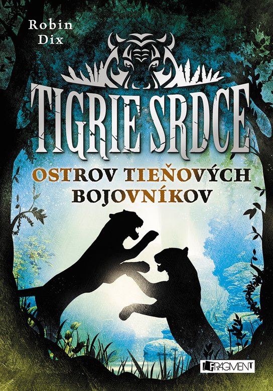Tigrie srdce - Ostrov Tieňových bojovníkov -  Robin Dix