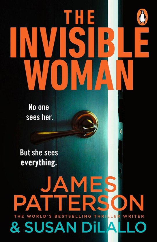 The Invisible Woman -  James Patterson