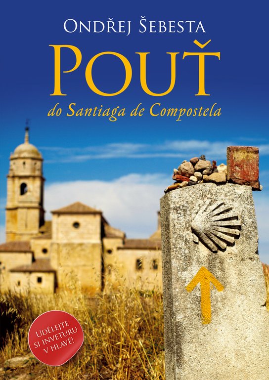 Pouť do Santiaga de Compostela -  Ondřej Šebesta