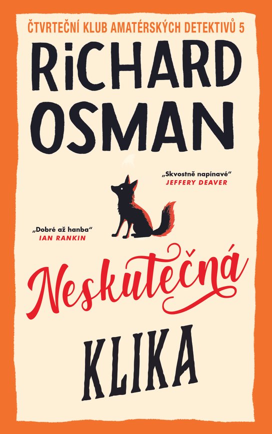 Neskutečná klika -  Richard Osman