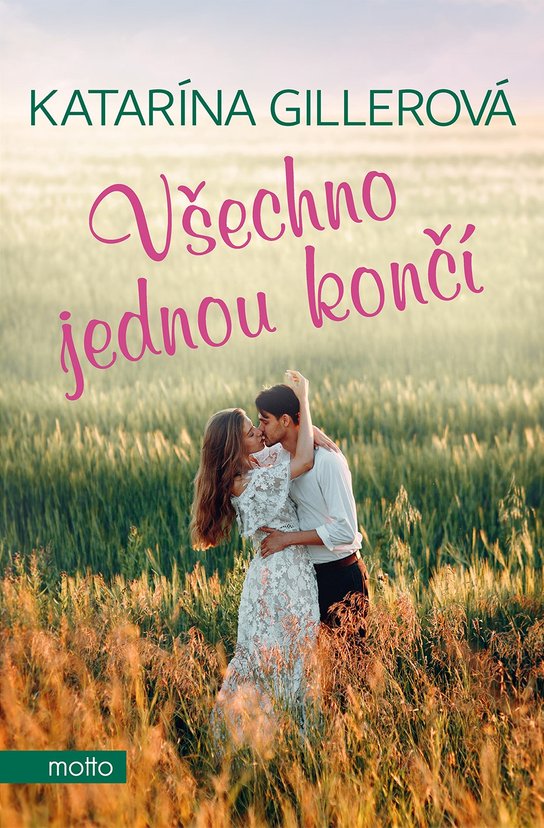 Všechno jednou končí -  Katarína Gillerová