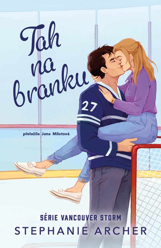 Tah na branku -  Stephanie Archer