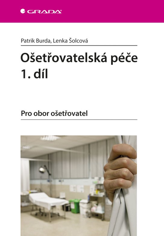 Ošetřovatelská péče 1. díl -  Lenka Šolcová
